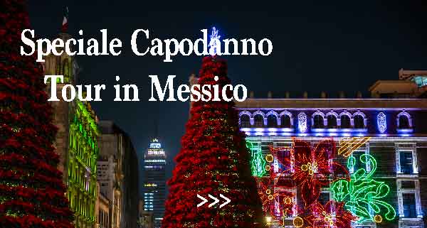 speciale offerte Capodanno tour in Messico